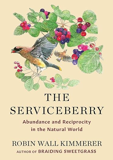 The Serviceberry: Abundance and Reciprocity in the Natural World