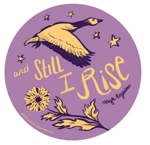 And Still I Rise Sticker – Susan B. Anthony Museum & House Shop