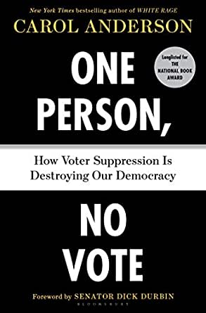 One Person, No Vote: How Voter Suppression Is Destroying Our Democracy