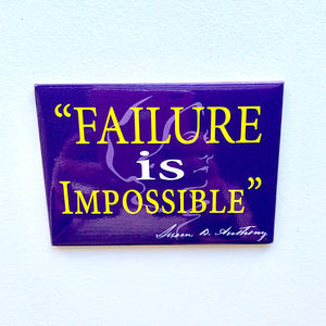 Failure is Impossible- Magnet