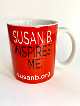 Load image into Gallery viewer, Susan B. Inspires Me Mug