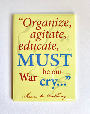 Organize, Agitate, Educate- Magnet